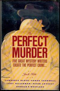 The Perfect Murder: Five Great Mystery Writers Create the Perfect Crime