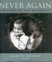 Never Again: The History of the Holocaust
