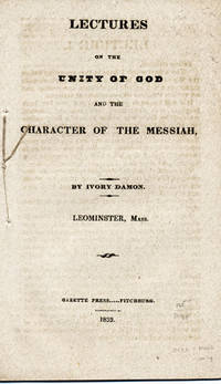 Lectures on the Unity of God and the Character of the Messiah