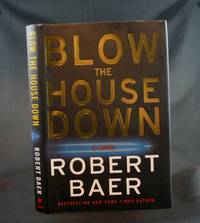 Blow the House Down: A Novel Blow the House Down: A Novel