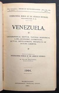 VENEZUELA. GEOGRAPHICAL SKETCH, NATURAL RESOURCES, LAWS, ECONOMIC CONDITIONS, ACTUAL DEVELOPMENT, PROSPECTS OF FUTURE GROWTH