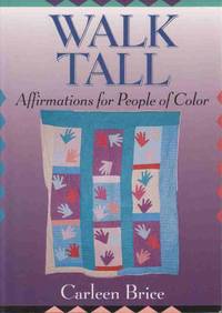 WALK TALL: AFFIRMATIONS FOR PEOPLE OF COLOR WALK TALL: AFFIRMATIONS FOR PEOPLE OF COLOR