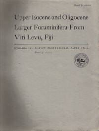 Upper Eocene and Oligocene Larger Foraminifera from Viti Levu, Fiji