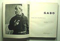 GABO. CONSTRUCTIONS, SCULPTURE, PAINTINGS, DRAWINGS, ENGRAVINGS