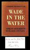 Wade in the Water : Great Moments in Black History