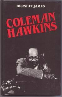 COLEMAN HAWKINS. Selected discography by Tony Middleton COLEMAN HAWKINS. Selected discography by Tony Middleton