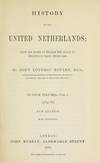 History Of The United Netherlands: From The Death Of William The Silent To Twelve Years' Truce-1609
