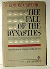 The Fall of the Dynasties; The Collapse of the Old Order, 1905-1922