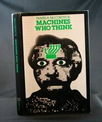 Machines Who Think: A Personal Inquiry into the History and Prospects of Artificial Intelligence