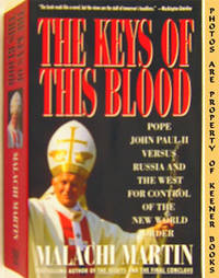 The Keys Of This Blood (Pope John Paul II vs. Russia And The West For Control Of The New World Order) The Keys Of This Blood (Pope John Paul II vs. Russia And The West For Control Of The New World Order)