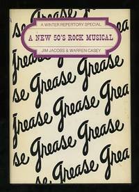 Grease: A New 50's Rock 'n Roll Musical Grease: A New 50's Rock 'n Roll Musical