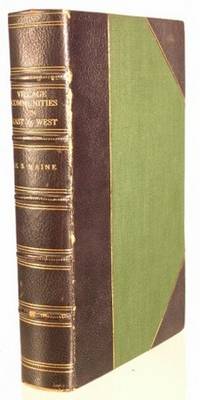 Village-Communities in the East and West, Six Lectures Delivered at Oxford to which are added other Lectures, Addresses and Essays