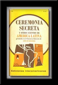 Ceremonia Secreta y Otros Cuentos De America Latina Premiados En El  Concurso Literario De Life En Espa&ntilde;ol