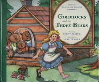 Goldilocks and the Three Bears Goldilocks and the Three Bears