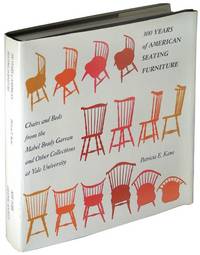 300 Years of American Seating Furniture.  Chairs and Beds from the Mabel Brady Garvan and Other Collections at Yale University