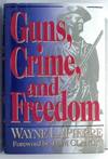 Guns, Crime, and Freedom