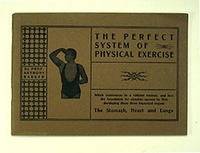 THE PERFECT SYSTEM OF PHYSICAL EXERCISE