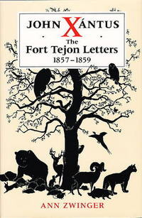 JOHN XANTUS: The Fort Tejon Letters 1857 -1 JOHN XANTUS: The Fort Tejon Letters 1857 -1