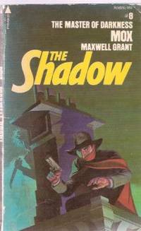 Mox: The Shadow ---by Maxwell Grant