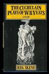 The Cuchulain Plays of W. B. Yeats: A Study