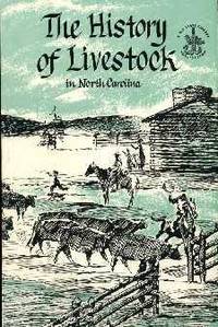 The History of Livestock in North Carolina The History of Livestock in North Carolina