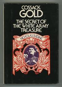 Cossack Gold: The Secret of the White Army Treasure Cossack Gold: The Secret of the White Army Treasure
