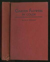 Garden Flowers in Color: A Picture Cyclopedia of Flowers