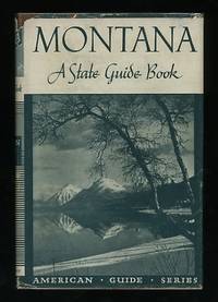 Montana: A State Guide Book (American Guide Series)