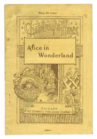 Alice in Wonderland: A Play in Three Acts