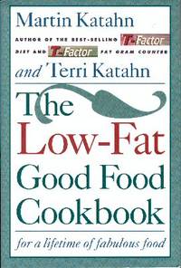 The Low-Fat Good Food Cookbook: For a Lifetime of Fabulous Food The Low-Fat Good Food Cookbook: For a Lifetime of Fabulous Food