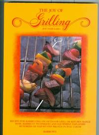 The Joy of Grilling The Joy of Grilling