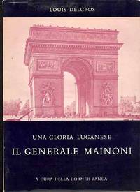 Una Gloria Luganese IL GENERALE MAINONI