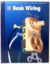 Basic Wiring. Time-Life Home Repair & Improvement Series