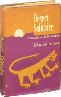 Desert Solitaire: A Season in the Wilderness (First Edition)