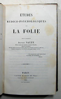 &Eacute;TUDES M&Eacute;DICO-PSYCHOLOGIQUES SUR LA FOLIE