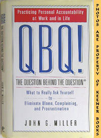 QBQ! (The Question Behind The Question)