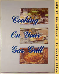Cooking On Your Gas Grill