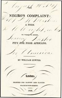 NEGRO'S COMPLAINT: A POEM.  TO WHICH IS ADDED, PITY FOR POOR AFRICANS