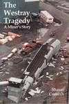 The Westray Tragedy : A Miner's Story