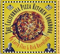 The California Pizza Kitchen Cookbook The California Pizza Kitchen Cookbook