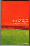 Terrorism: A Very Short Introduction Terrorism: A Very Short Introduction