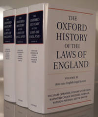 1820-1914: English Legal System [with] 1820-1914: Private Law [with] 1820-1914: Fields of Development [The Oxford History of the Laws of England, Volumes XI, XII, and XIII]. Three Volumes