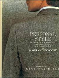 Personal Style: The Man's Guide to Fashion, Fitness, Travel, and Entertaining Personal Style: The Man's Guide to Fashion, Fitness, Travel, and Entertaining
