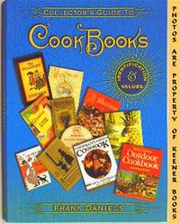 Collector's Guide To Cookbooks (Identification & Values)