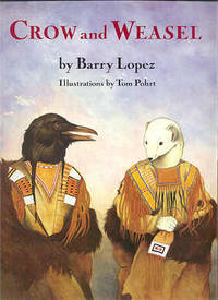 CROW AND WEASEL CROW AND WEASEL