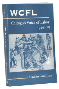 WCFL, Chicago's Voice of Labor, 1926-78 WCFL, Chicago's Voice of Labor, 1926-78