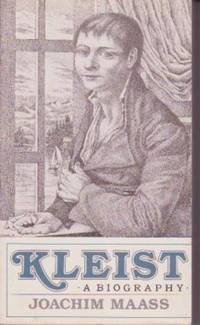 Kleist: A Biography Kleist: A Biography