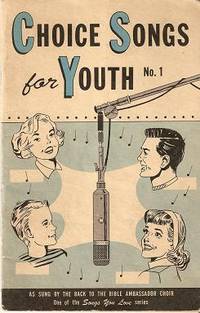 CHOICE SONGS FOR YOUTH, No. 1 [songbook]