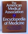 The American Medical Association Encyclopedia of Medicine