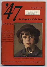 '47, The Magazine of the Year: Volume 1, Number 1, March 1947